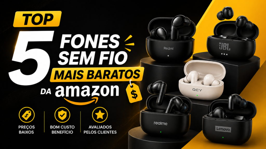 top 5 fones de ouvido mais baratos da amazon